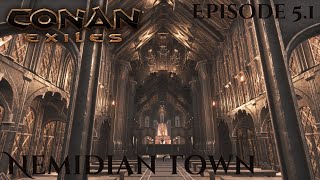 Conan Exiles Town Build  Nemidian  Ep 51  Cathedral Showcase [upl. by Oknuj278]