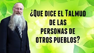 ¿Cómo se debe entender el Talmud y que dice de las personas de otros pueblos [upl. by Palla]