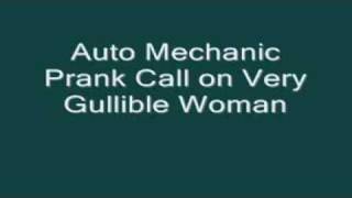 Auto Mechanic Prank Call [upl. by Terris]