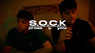 Prosa y Yow  SOCK video [upl. by Irat]