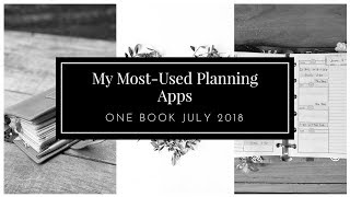 A Brief Look At My MostUsed Planning Apps  One Book July 2018 [upl. by Rehctaht382]