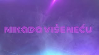 Dražen Zečić  Nikada više neću Official lyric video [upl. by Derte337]