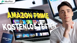 Amazon Prime Video kostenlos nutzen  Tutorial 2024 [upl. by Rehptsirhc172]