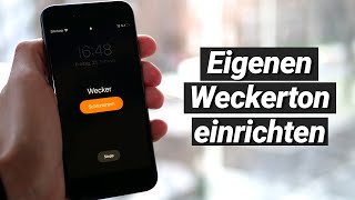 Eigenen Wecker Ton am iPhone einrichten erstellen amp ändern ohne PC [upl. by Htebazie745]