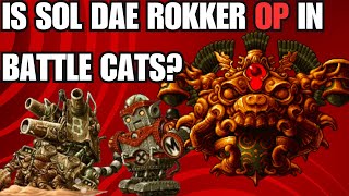 IS SOL DAE ROKKER A OP UNIT Battle Cats [upl. by Isola]