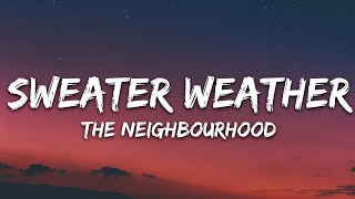 The Neighbourhood  Sweater Weather Lyrics Slowed Down [upl. by Brufsky]