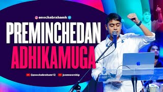 Preminchedan Adhikamuga cover by Enoch Abraham  JCNM Worship [upl. by Gemperle527]