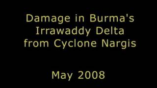 GAO Damage in Burmas Irrawaddy Delta from Cyclone Nargis May 2008 [upl. by Yesrod914]