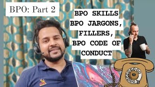 BPO SKILLS  BPO PREPARATION  BPO JARGONS  BPO CODE OF CONDUCT  FILLERS [upl. by Azrim]