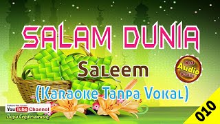 Salam Dunia by Saleem Original AudioHQ Karaoke Tanpa Vokal [upl. by Ititrefen]