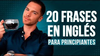 20 frases en inglés cruciales para principiantes [upl. by Llerehc289]