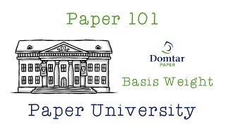 Domtar Paper 101  Understanding Paper Basis Weight [upl. by Ennirac395]