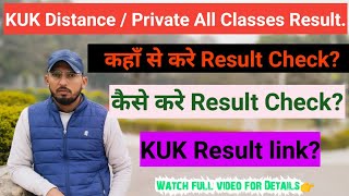 KUK Distance  Private Result कैसे check करे KUK Result link for all Classes  kukresult kuk [upl. by Berke709]