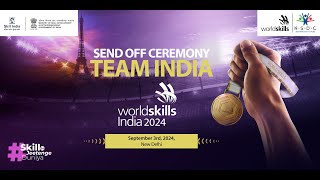 Send Off Ceremony Team India WorldSkills India 2024 [upl. by Daven568]