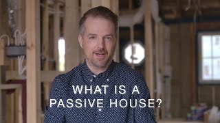 What Is A Passive House [upl. by Leonie]