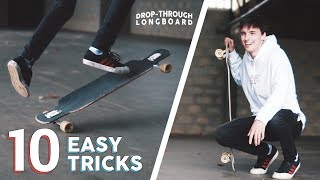 10 EASY DROPTHROUGH LONGBOARD TRICKS FOR BEGINNERS [upl. by Salaidh]