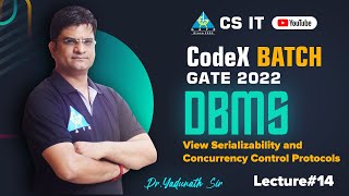 14 View Serializability amp Concurrency Control Protocols  DBMS By Pathak Sir  CSIT  GATE 2022 [upl. by Suollecram851]