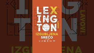 Lexington  Izgubljena sreco [upl. by Saiff]