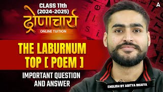 Class 11 English  THE LABURNUM TOP  POEM   Imp Q amp A  Aditya Sir [upl. by Franklin]