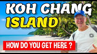 Pattaya to Koh Chang Thailand amp How to Get there [upl. by Azmah]