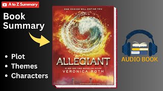 Allegiant Book Summary by Veronica Roth  Analysis  Plot  Themes  Characters  Audiobook [upl. by Delorenzo]