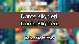 Italian short story  Dante Alighieri  A2 Elementary [upl. by Ramedlaw]