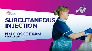 NMC OSCE  Subcutaneous Injection Clinical Skills  OSCE Guide [upl. by Fleece44]