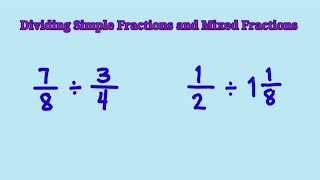 Dividing Simple Fractions and Mixed Fractions [upl. by Madel]