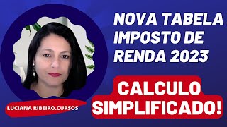 NOVA TABELA IMPOSTO DE RENDA 2023 [upl. by Akinna686]