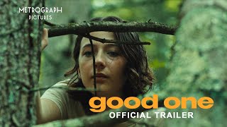 GOOD ONE OFFICIAL TRAILER [upl. by Braynard]