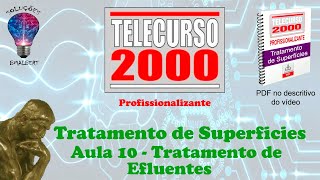 Telecurso 2000  Tratamento de Superfície  10 Tratamento de efluentes [upl. by Ylam]