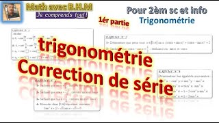 trigonométrie pour 2ème sc correction de série vidéo 1 [upl. by Dnaltroc]