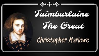 Summary of Taimburlaine The Great  Play by Christopher Marlowe  History of English Literature [upl. by Goraud]