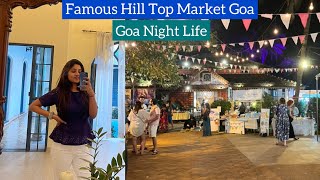 Hill Top Market of Vagator in Goa  Goa Night Life  Entry Ticket  Timings  Guide by Heena Bhatia [upl. by Bivins130]