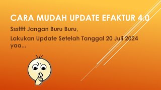 Cara Mudah Update EFaktur 4 0 [upl. by Enyehc]