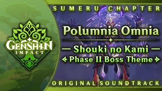 Polumnia Omnia — Shouki no Kami Boss Theme Phase II  Genshin Impact OST Sumeru Chapter [upl. by Kimberli]