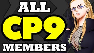 ALL CP9 MEMBERS  One Piece Discussion  Tekking101 [upl. by Anyr]