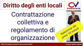 Diritto degli enti locali  COD267  Lezione 18  CCNL e regolamento di organizzazione 10 minuti [upl. by Karee]