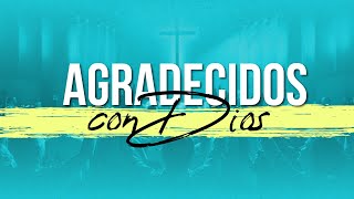 AGRADECIDOS CON DIOS 03 DE NOVIEMBRE 2024 Ps Alex Garcia [upl. by Montfort]