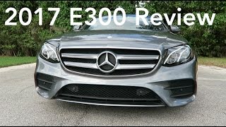 2017 Mercedes E300 Review  Prepare To Be Surprised [upl. by Raffaj]