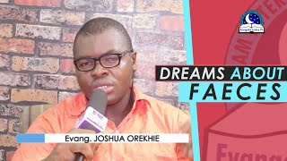 FECES DREAM MEANING  Evangelist Joshua Dream Dictionary [upl. by Dyob]