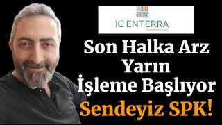 Entra Halka Arz Yarın İşleme Başlıyor IC Enterra Yenilenebilir Enerji Kaç Tavan Yapacak [upl. by Stevy]