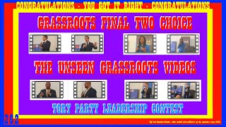 TORY PARTY LEADERSHIP  UNSEEN HUSTINGS VIDEOS  YOU GOT IT RIGHT  PREDICTED LAST TWO  GRASSROOTS [upl. by Onaicnop790]