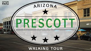 Prescott AZ 4K Walking Tour 2022 [upl. by Nuahsal245]