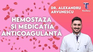 ReziEasy 2021  Curs introductiv TEP  Hemostaza și tratamentele antitrombotice  Dr Arvunescu [upl. by Uthrop]