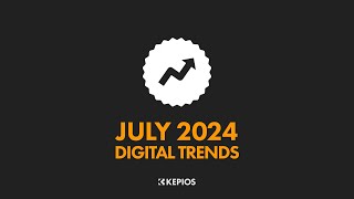 Top 10 Digital Trends July 2024 [upl. by Maletta]