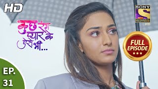 Kuch Rang Pyaar Ke Aise Bhi  Ep 31  Full Episode  23rd Aug 2021 [upl. by Cristine168]