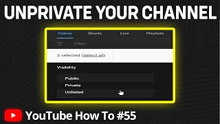 How To Unprivate Your YouTube Channel  Change Your YouTube Account From Private To Public [upl. by Rowland]