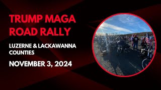 NEPA TRUMP MAGA ROAD RALLY  November 3rd 2024 [upl. by Koeninger]