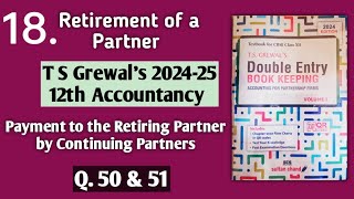 18 Retirement of a Partner  T S Grewals 50 amp 51  New cash balance after partners retirement [upl. by Tennek906]